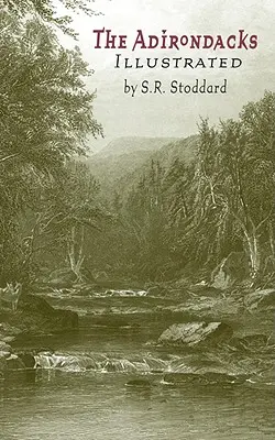 Adirondacks Illustrated: Illustriert - Adirondacks Illustrated: Illustrated