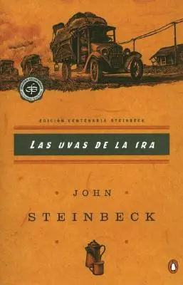 Las Uvas de la IRA: (Spanische Ausgabe der Trauben des Zorns) = Trauben des Zorns - Las Uvas de la IRA: (Spanish Language Edition of the Grapes of Wrath) = Grapes of Wrath