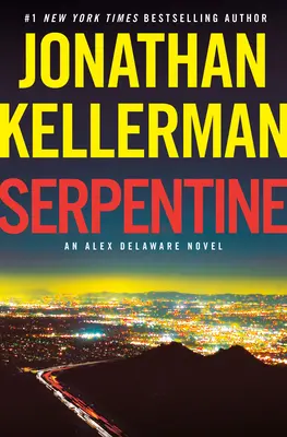 Serpentine: Ein Alex Delaware-Roman - Serpentine: An Alex Delaware Novel