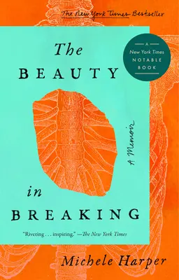 Die Schönheit des Zerbrechens: Ein Memoir - The Beauty in Breaking: A Memoir