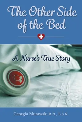 Die andere Seite des Bettes - Die wahre Geschichte einer Krankenschwester - The Other Side of the Bed-A Nurse's True Story