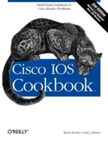 Cisco IOS Kochbuch: Praxiserprobte Lösungen für Cisco-Router-Probleme - Cisco IOS Cookbook: Field-Tested Solutions to Cisco Router Problems