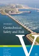 GEOTECHNISCHE SICHERHEIT & RISIKO V - GEOTECHNICAL SAFETY & RISK V