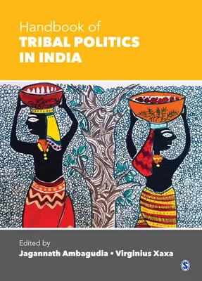 Handbuch der Stammespolitik in Indien - Handbook of Tribal Politics in India