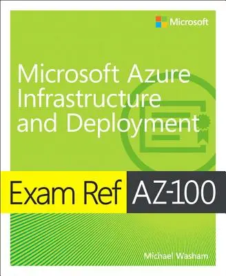 Prüfungsreferenz Az-103 Microsoft Azure Administrator - Exam Ref Az-103 Microsoft Azure Administrator