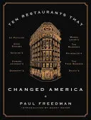 Zehn Restaurants, die Amerika veränderten - Ten Restaurants That Changed America