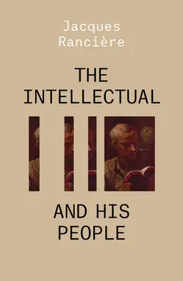 Der Intellektuelle und sein Volk: Die Inszenierung des Volkes Band 2 - The Intellectual and His People: Staging the People Volume 2