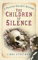 Kinder der Stille - Ein Frances Doughty-Krimi 5 - Children of Silence - A Frances Doughty Mystery 5