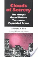 Wolken der Verschwiegenheit: Die Bakterientests der Armee über bewohnten Gebieten - Clouds of Secrecy: The Army's Germ Warfare Tests Over Populated Areas