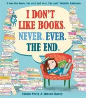 Ich mag keine Bücher. Never. Nie. Das Ende. - I Don't Like Books. Never. Ever. The End.