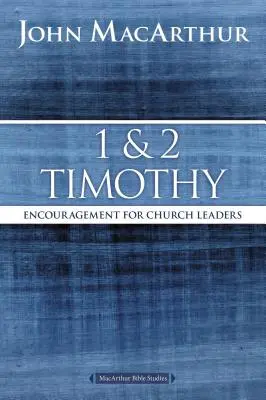 1 und 2 Timotheus: Ermutigung für Gemeindeleiter - 1 and 2 Timothy: Encouragement for Church Leaders