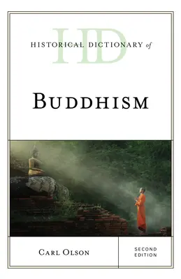 Historisches Wörterbuch des Buddhismus, Zweite Auflage - Historical Dictionary of Buddhism, Second Edition