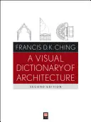 Ein visuelles Wörterbuch der Architektur - A Visual Dictionary of Architecture