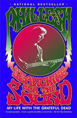 Auf der Suche nach dem Klang: Mein Leben mit den Grateful Dead - Searching for the Sound: My Life with the Grateful Dead