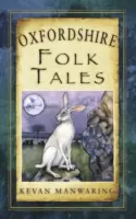 Volkserzählungen aus Oxfordshire - Oxfordshire Folk Tales