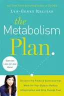 Stoffwechselplan - Entdecken Sie die Lebensmittel und Übungen, die für Ihren Körper arbeiten, um Entzündungen zu reduzieren und schnell Gewicht zu verlieren - Metabolism Plan - Discover the Foods and Exercises that Work for Your Body to Reduce Inflammation and Lose Weight Fast