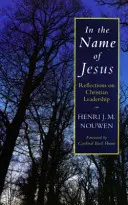 Im Namen Jesu - Überlegungen zur christlichen Leiterschaft - In the Name of Jesus - Reflections on Christian Leadership