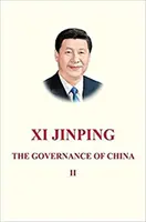 Xi Jinping: Die Regierungsführung in China II - Xi Jinping: The Governance of China II