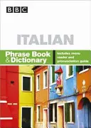 BBC ITALIENISCH SPRECHBUCH & WÖRTERBUCH - BBC ITALIAN PHRASE BOOK & DICTIONARY