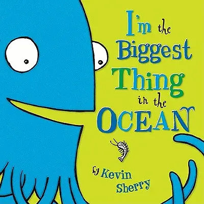 Ich bin das größte Ding im Ozean! - I'm the Biggest Thing in the Ocean!