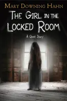 Das Mädchen im verschlossenen Zimmer: Eine Geistergeschichte - The Girl in the Locked Room: A Ghost Story