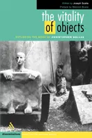 Die Vitalität von Objekten: Erkundung des Werks von Christopher Bollas - The Vitality of Objects: Exploring the Work of Christopher Bollas