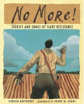 Nie wieder!: Geschichten und Lieder des Sklavenwiderstands - No More!: Stories and Songs of Slave Resistance