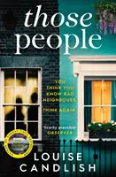 Those People - Der packende, fesselnde neue Thriller des Bestsellerautors von Our House - Those People - The gripping, compulsive new thriller from the bestselling author of Our House