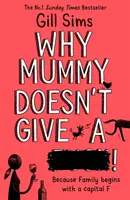 Warum Mami sich nicht schert ****! - Why Mummy Doesn't Give a ****!