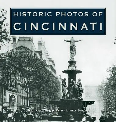 Historische Fotos von Cincinnati - Historic Photos of Cincinnati