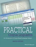 Praktische Korpuslinguistik: Eine Einführung in die korpusgestützte Sprachanalyse - Practical Corpus Linguistics: An Introduction to Corpus-Based Language Analysis