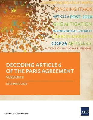 Entschlüsselung von Artikel 6 des Pariser Abkommens Version II - Decoding Article 6 of the Paris Agreement Version II