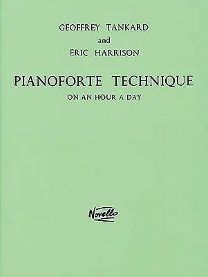 Pianoforte-Technik in einer Stunde pro Tag - Pianoforte Technique on an Hour a Day