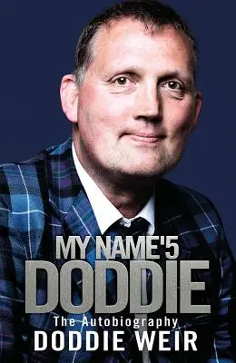 My Name'5 Doddie: Die Autobiographie - My Name'5 Doddie: The Autobiography