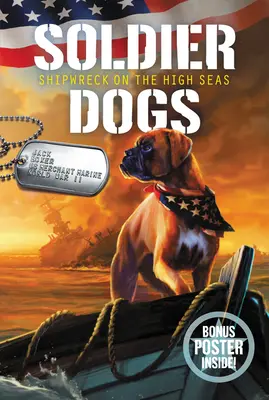 Soldier Dogs #7: Schiffbruch auf hoher See - Soldier Dogs #7: Shipwreck on the High Seas