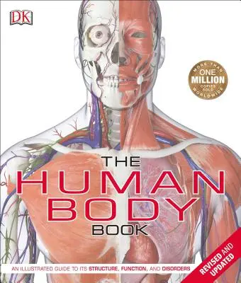 Das Buch über den menschlichen Körper: Ein illustrierter Leitfaden zu Struktur, Funktion und Störungen des menschlichen Körpers - The Human Body Book: An Illustrated Guide to Its Structure, Function, and Disorders