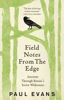 Feldnotizen vom Rande - Field Notes from the Edge