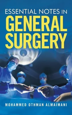 Grundlegende Hinweise zur Allgemeinchirurgie - Essential Notes in General Surgery