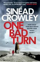 Eine böse Wendung: DS Claire Boyle 3: Ein packender Thriller mit einer atemberaubenden Wendung - One Bad Turn: DS Claire Boyle 3: A Gripping Thriller with a Jaw-Dropping Twist