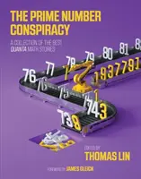 Die Primzahlverschwörung: Die größten Ideen der Mathematik von Quanta - The Prime Number Conspiracy: The Biggest Ideas in Math from Quanta