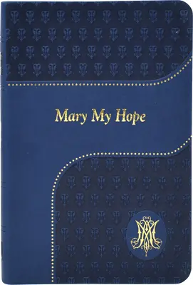 Maria, meine Hoffnung - Mary My Hope