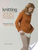 Kurze Reihen stricken: Techniken für tolle Formen und Winkel - Knitting Short Rows: Techniques for Great Shapes & Angles