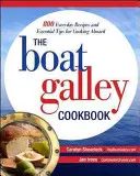 Das Kochbuch für die Schiffsküche: 800 Alltagsrezepte und wichtige Tipps für das Kochen an Bord: 800 Alltagsrezepte und wichtige Tipps für das Kochen an Bord - The Boat Galley Cookbook: 800 Everyday Recipes and Essential Tips for Cooking Aboard: 800 Everyday Recipes and Essential Tips for Cooking Aboard