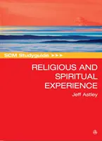 Scm Studyguide zu religiöser und spiritueller Erfahrung - Scm Studyguide to Religious and Spiritual Experience