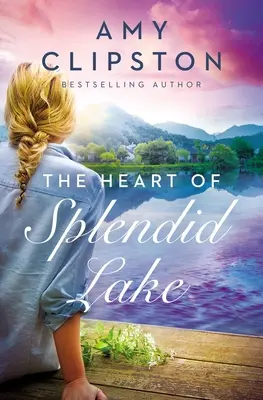 Das Herz von Splendid Lake - The Heart of Splendid Lake