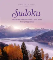 Peaceful Puzzles Sudoku - Nehmen Sie sich eine Auszeit zum Entspannen mit diesen befriedigenden Puzzles - Peaceful Puzzles Sudoku - Take Some Time Out to Relax with These Satisfying Puzzles