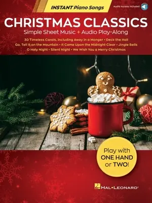 Christmas Classics - Instant Piano Songs: Simple Sheet Music + Audio Play-Along: Einfache Noten + Audio-Play-Along - Christmas Classics - Instant Piano Songs: Simple Sheet Music + Audio Play-Along: Simple Sheet Music + Audio Play-Along