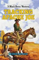 Auf den Spuren von Apache Joe - Tracking Apache Joe