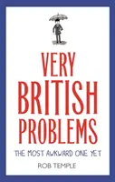 Sehr britische Probleme: Der bisher peinlichste Fall - Very British Problems: The Most Awkward One Yet