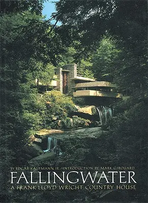 Fallingwater: Ein Landhaus von Frank Lloyd Wright - Fallingwater: A Frank Lloyd Wright Country House